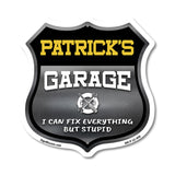 Patrick's Garage I Can Fix Everything But Stupid