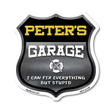 Peter's Garage I Can Fix Everything But Stupid