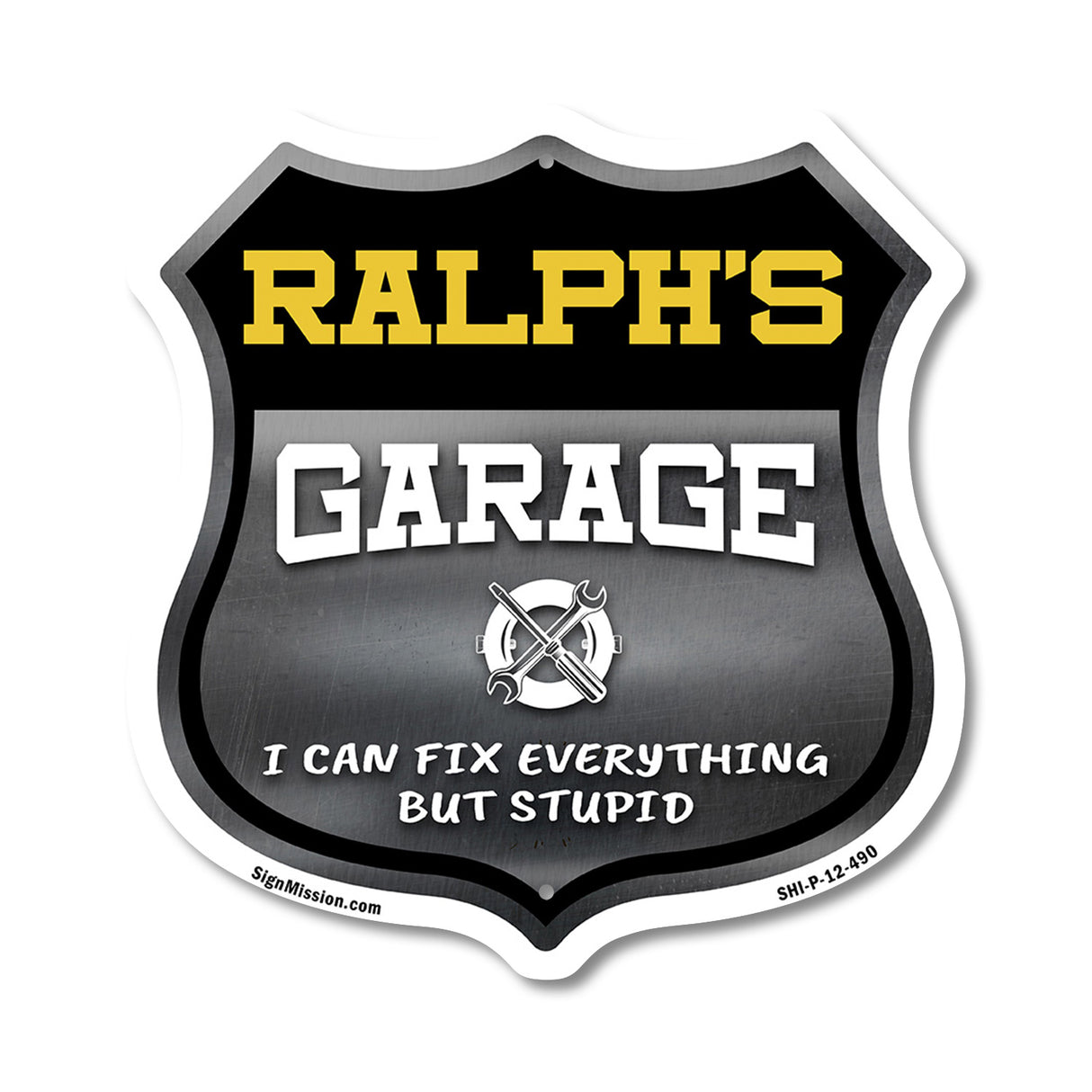 Ralph's Garage I Can Fix Everything But Stupid
