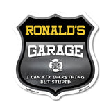 Ronald's Garage I Can Fix Everything But Stupid
