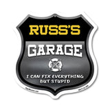 Russ's Garage I Can Fix Everything But Stupid