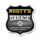 Rusty's Garage I Can Fix Everything But Stupid