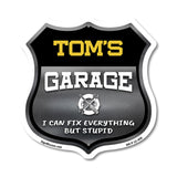 Tom's Garage I Can Fix Everything But Stupid