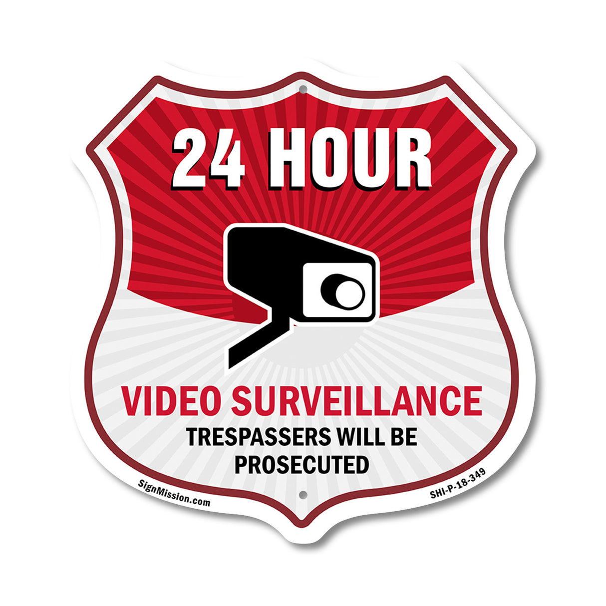 24 Hour Surveillance Shield Sign Video Surveillance Trespassers Will Be Prosecuted
