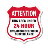 Attention This Area Under 24 Hour Live Recorded Video Surveillance
