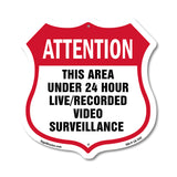 Attention This Area Under 24 Hour Live Recorded Video Surveillance