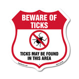Beware Of Ticks Shield Sign Ticks May Be Found In This Area