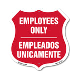 Bilingual Employees Only Shield Sign Empleados Unicamente (English / Spanish)