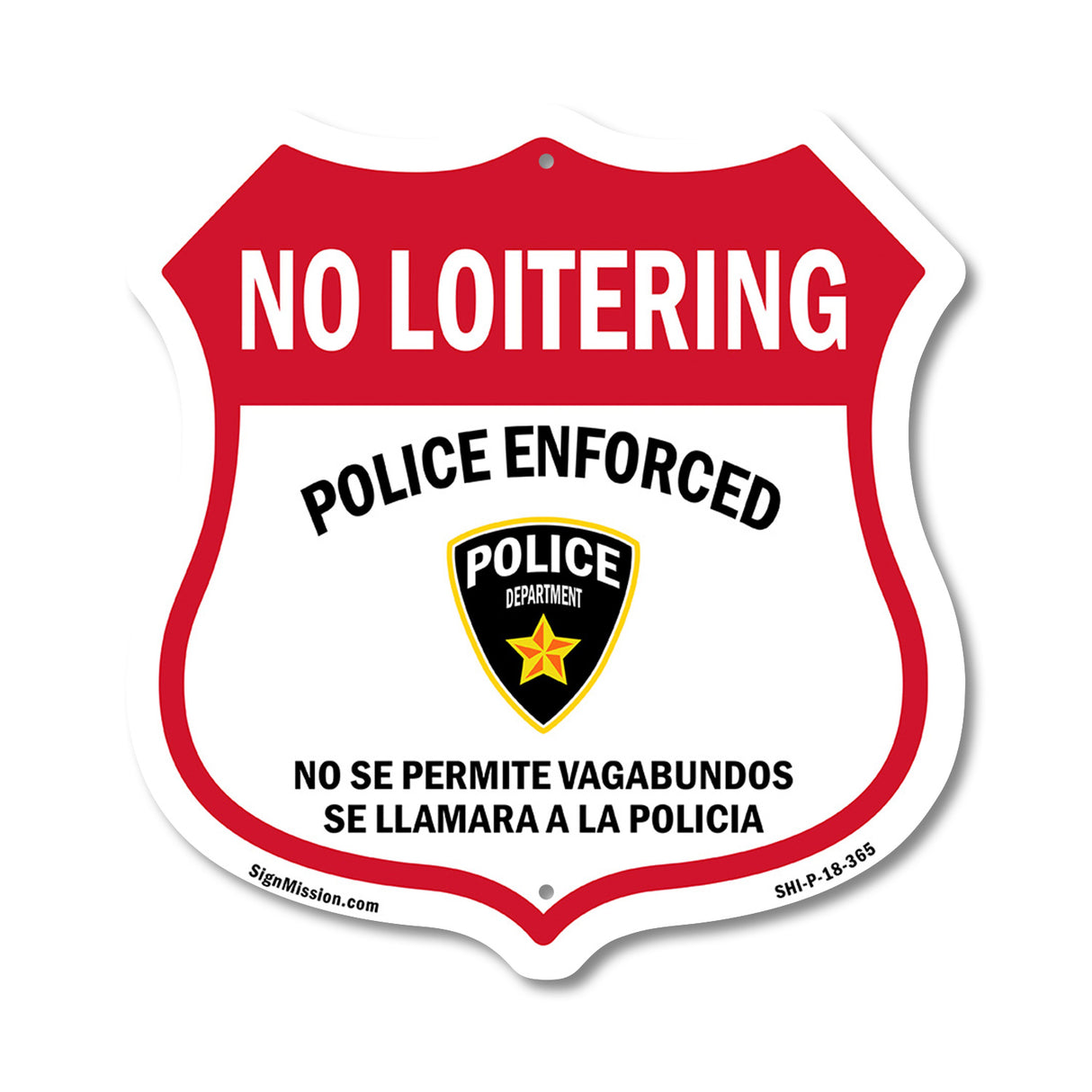 Bilingual No Loitering Police Enforced No Se Permite Vagabundos Se Llamara A La Policia (English / Spanish)