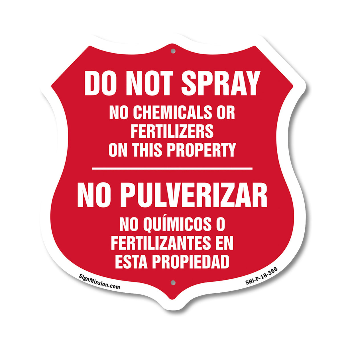 Bilingual No Spray Do Not Spray No Chemicals Or Fertilizers On This Property No Pulverizar (English / Spanish)