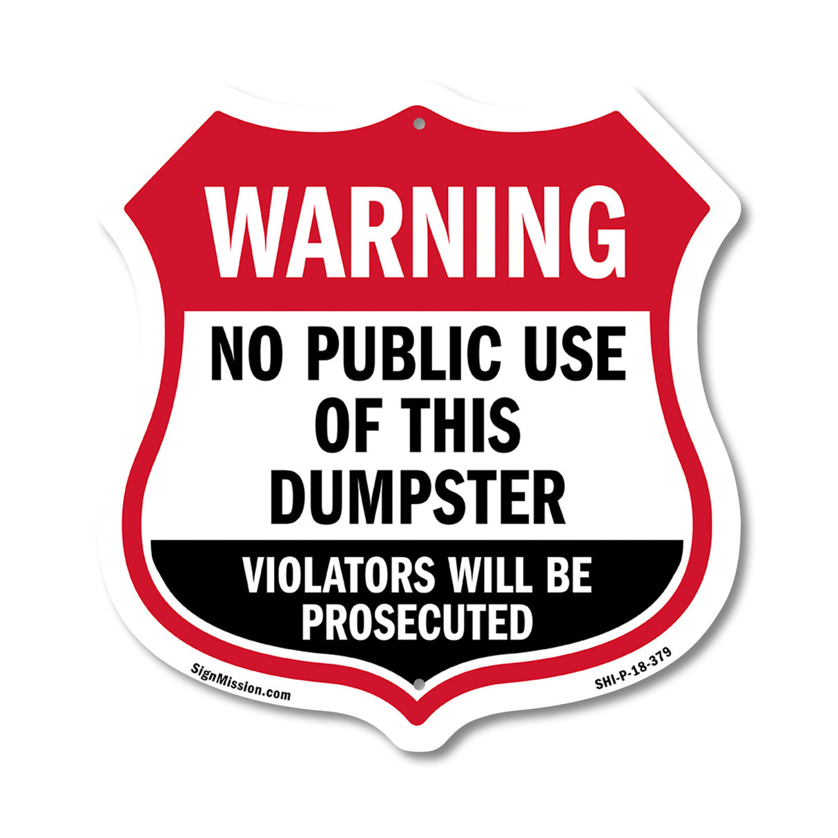 Dumpster Shield Sign Warning No Public Use Of This Dumpster Violators Will Be Prosecuted