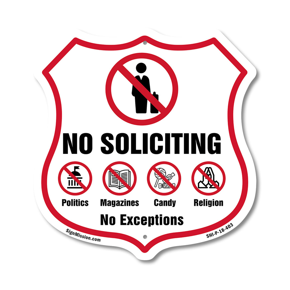 No Soliciting Shield Sign No Politics Magazines Candy Religion No Exceptions