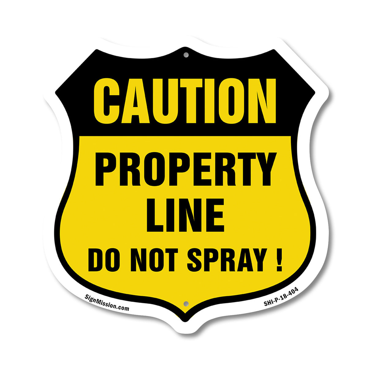 No Spray Shield Sign Caution Property Line Do Not Spray