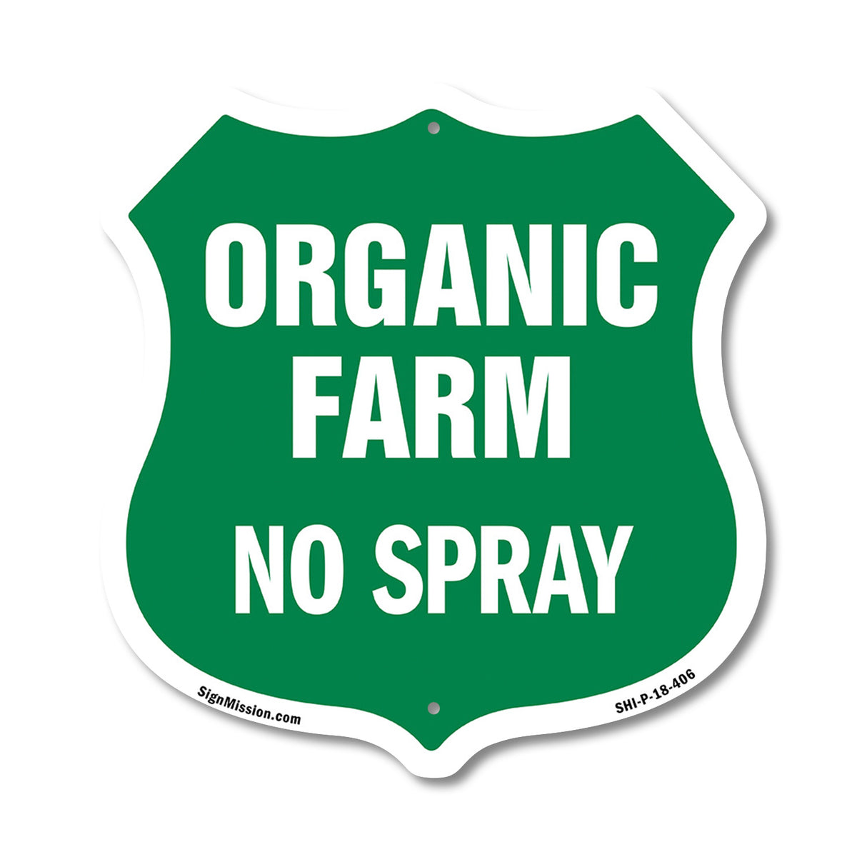 No Spray Shield Sign Organic Farm
