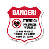 Pacemaker Wearers Danger! Attention Pacemaker Wearers. Do Not Proceed Through The Active Metal Detector