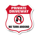 Private Driveway Shield Sign No Turn Around