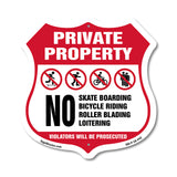 Private Property No Skateboarding Bicycle Riding Roller Blading Loitering. Violators Will Be Prosecuted