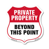 Private Property Shield Sign Private Property Beyond This Point