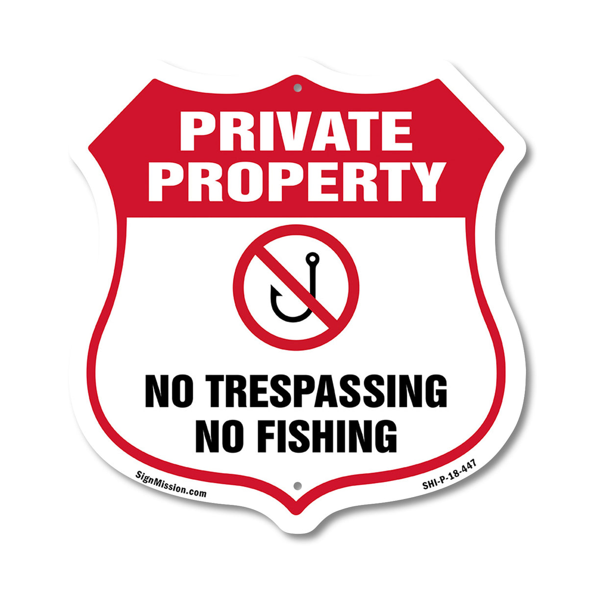 Private Property Shield Sign No Trespassing No Fishing