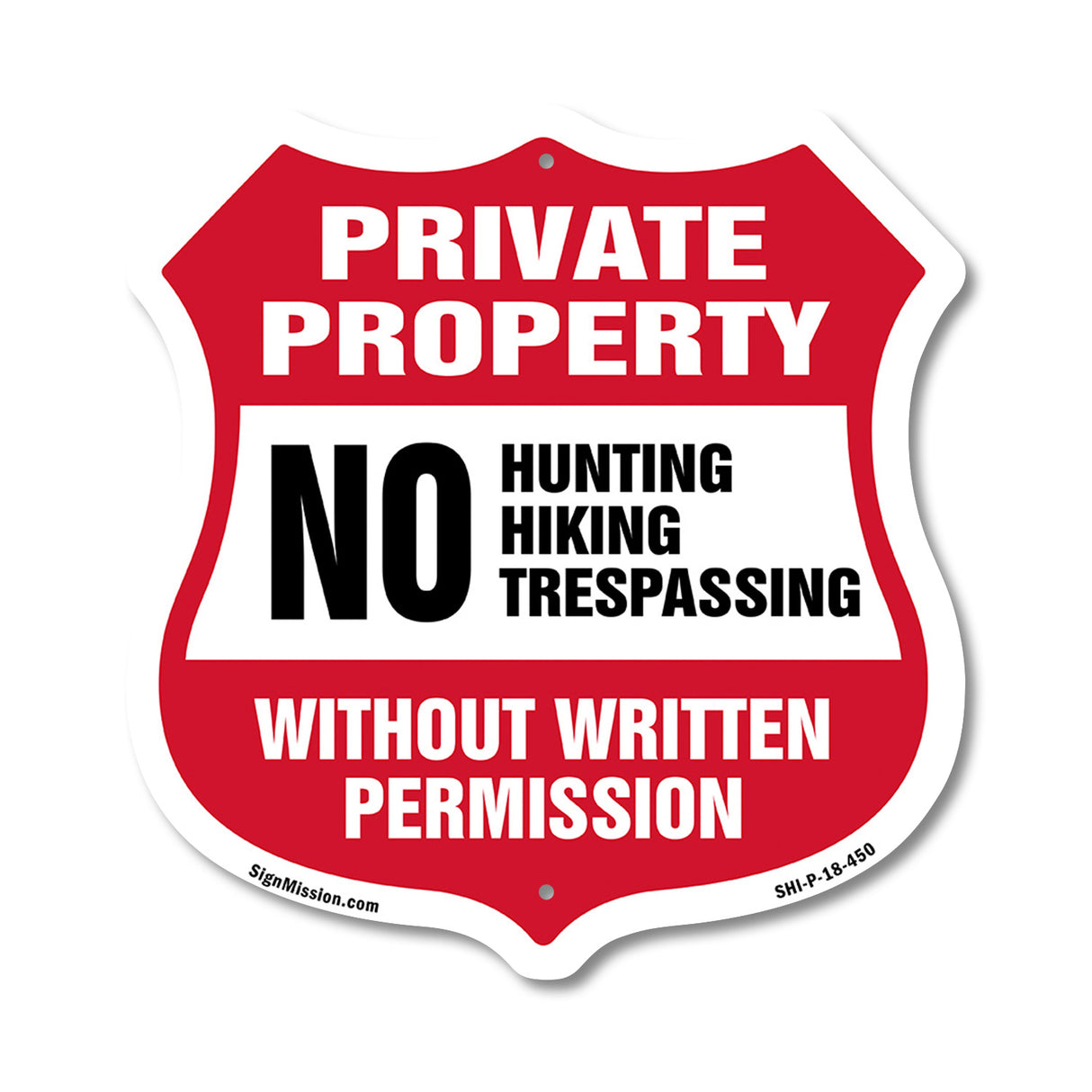 Private Property Shield Sign No Hunting Fishing Trespassing Without Written Permission
