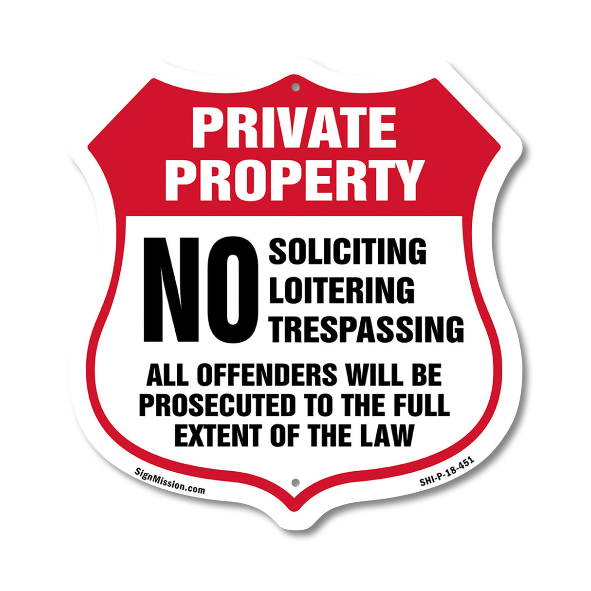 Private Property No Soliciting Loitering Trespassing All Offenders Will Be Prosecuted To The Full Extent Of The Law