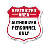 Restricted Area Shield Sign Authorized Personnel Only