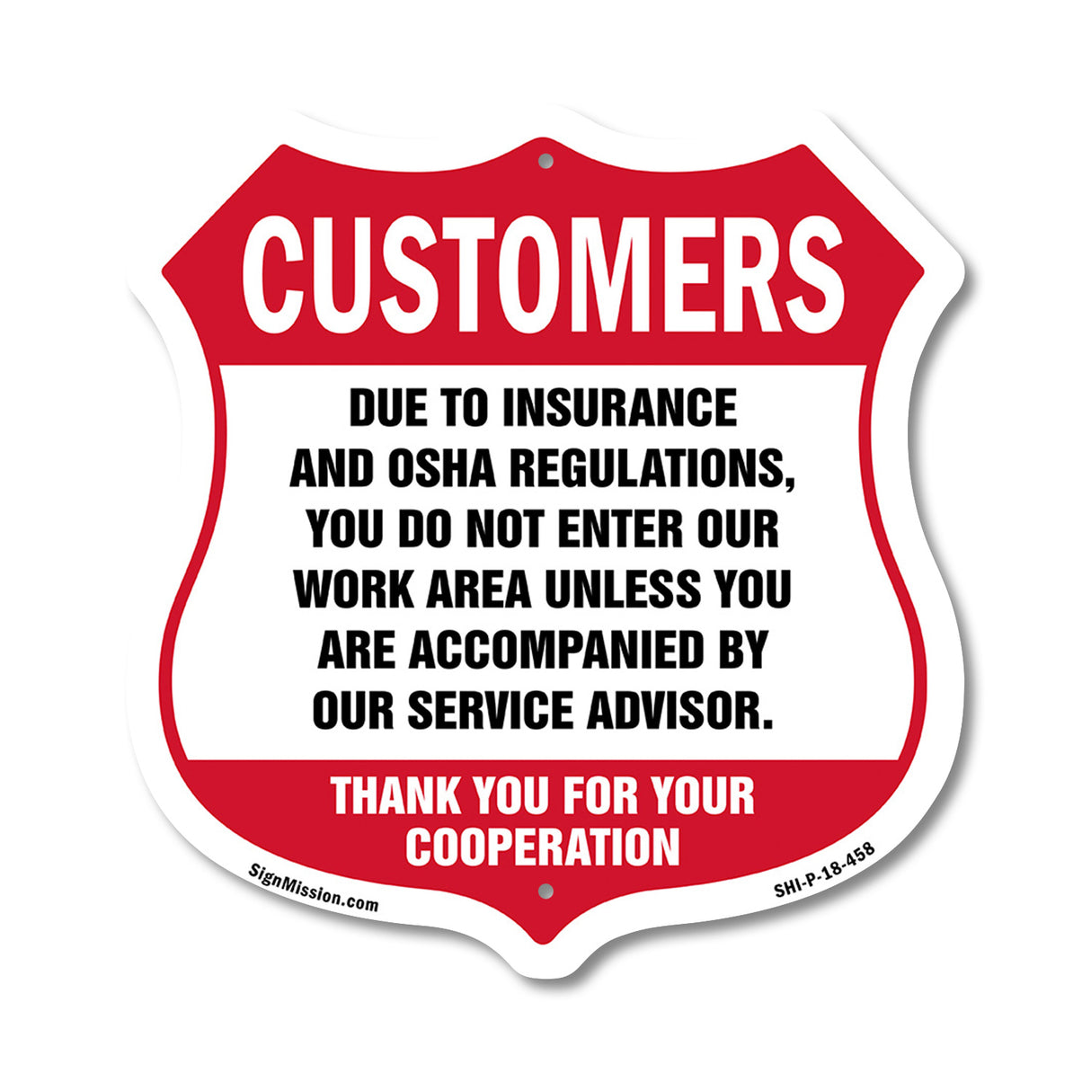 Restricted Area Customers Due To Insurance & Osha Regulations Do Not Enter Our Work Area Unless Accompanied By Service Advisior