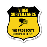 Video Surveillance Shield Sign We Prosecute Shoplifters!