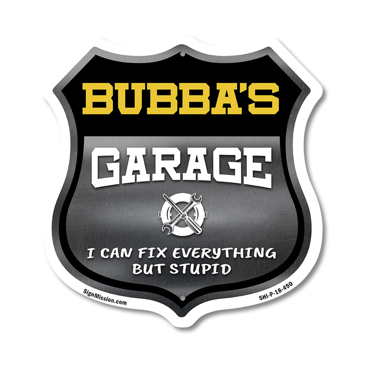 Bubba's Garage I Can Fix Everything But Stupid