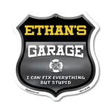 Ethan's Garage I Can Fix Everything But Stupid