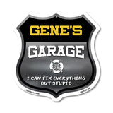 Gene's Garage I Can Fix Everything But Stupid