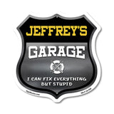 Jeffrey's Garage I Can Fix Everything But Stupid