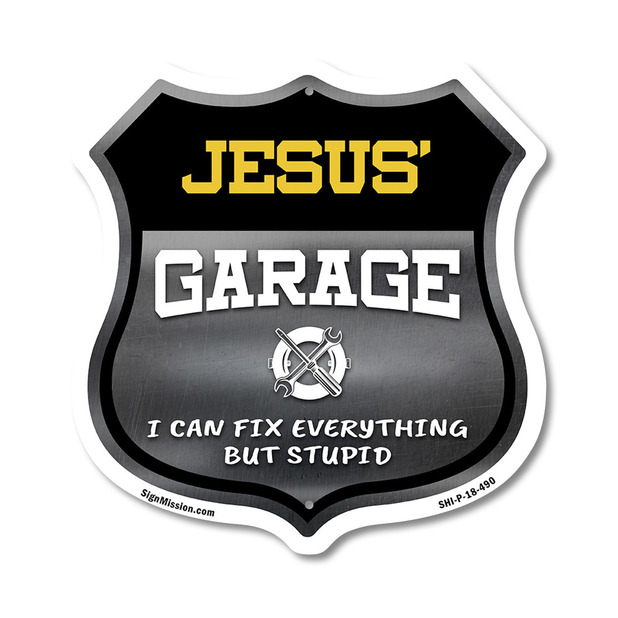 Jesus's Garage I Can Fix Everything But Stupid