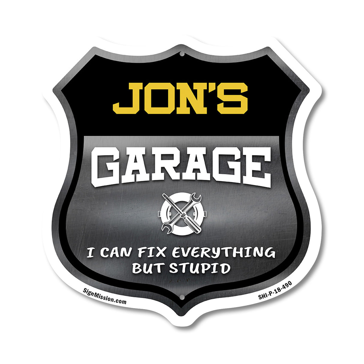 Jon's Garage I Can Fix Everything But Stupid