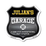 Julian's Garage I Can Fix Everything But Stupid