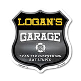 Logan's Garage I Can Fix Everything But Stupid