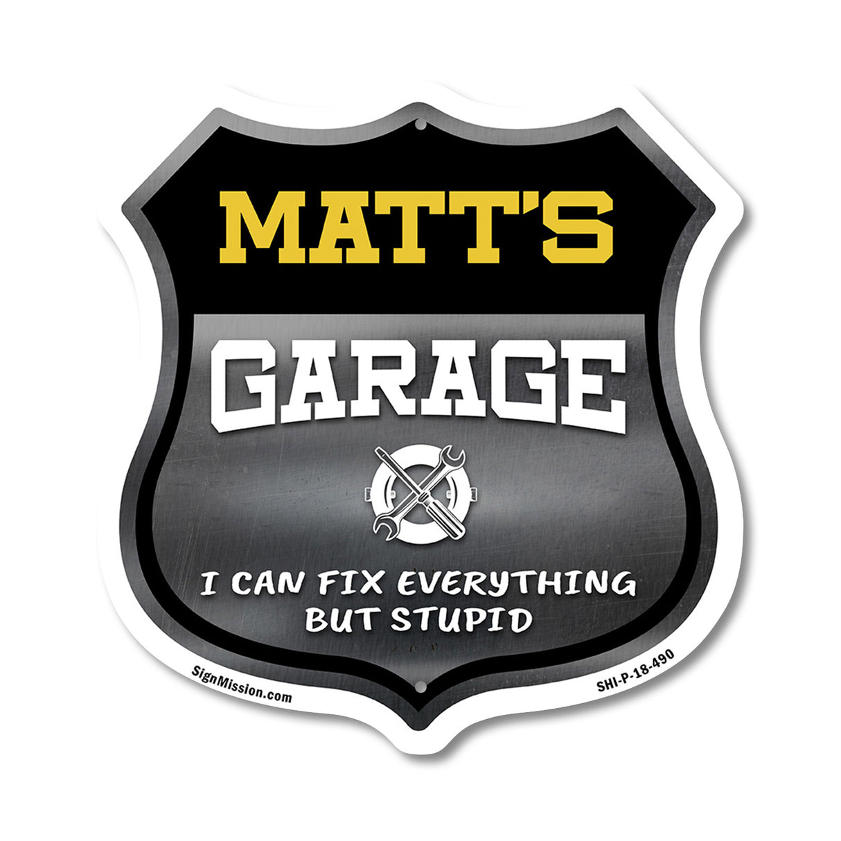 Matt's Garage I Can Fix Everything But Stupid
