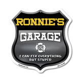 Ronnie's Garage I Can Fix Everything But Stupid