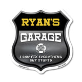 Ryan's Garage I Can Fix Everything But Stupid