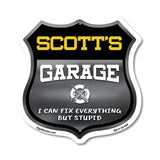 Scott's Garage I Can Fix Everything But Stupid