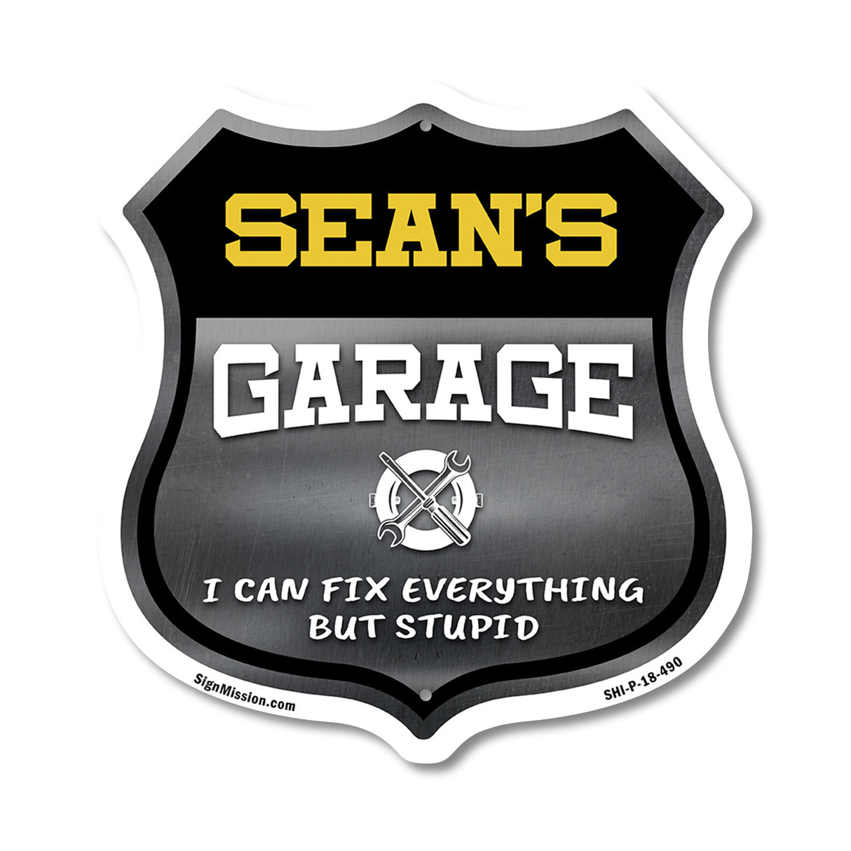 Sean's Garage I Can Fix Everything But Stupid
