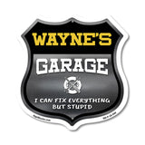 Wayne's Garage I Can Fix Everything But Stupid