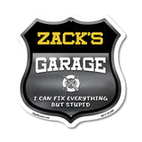 Zack's Garage I Can Fix Everything But Stupid