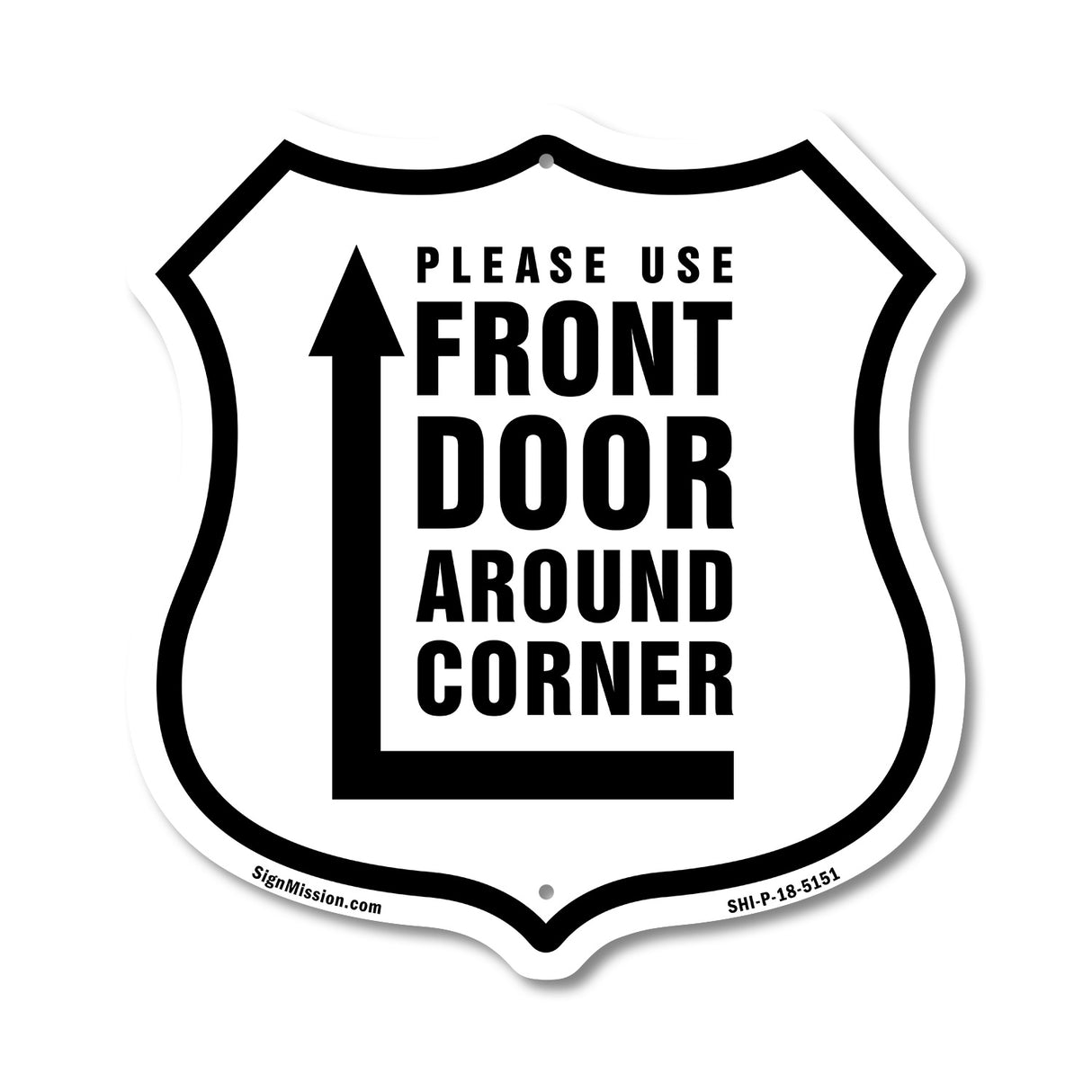 Please Use Front Door Around Corner Right Up Arrow