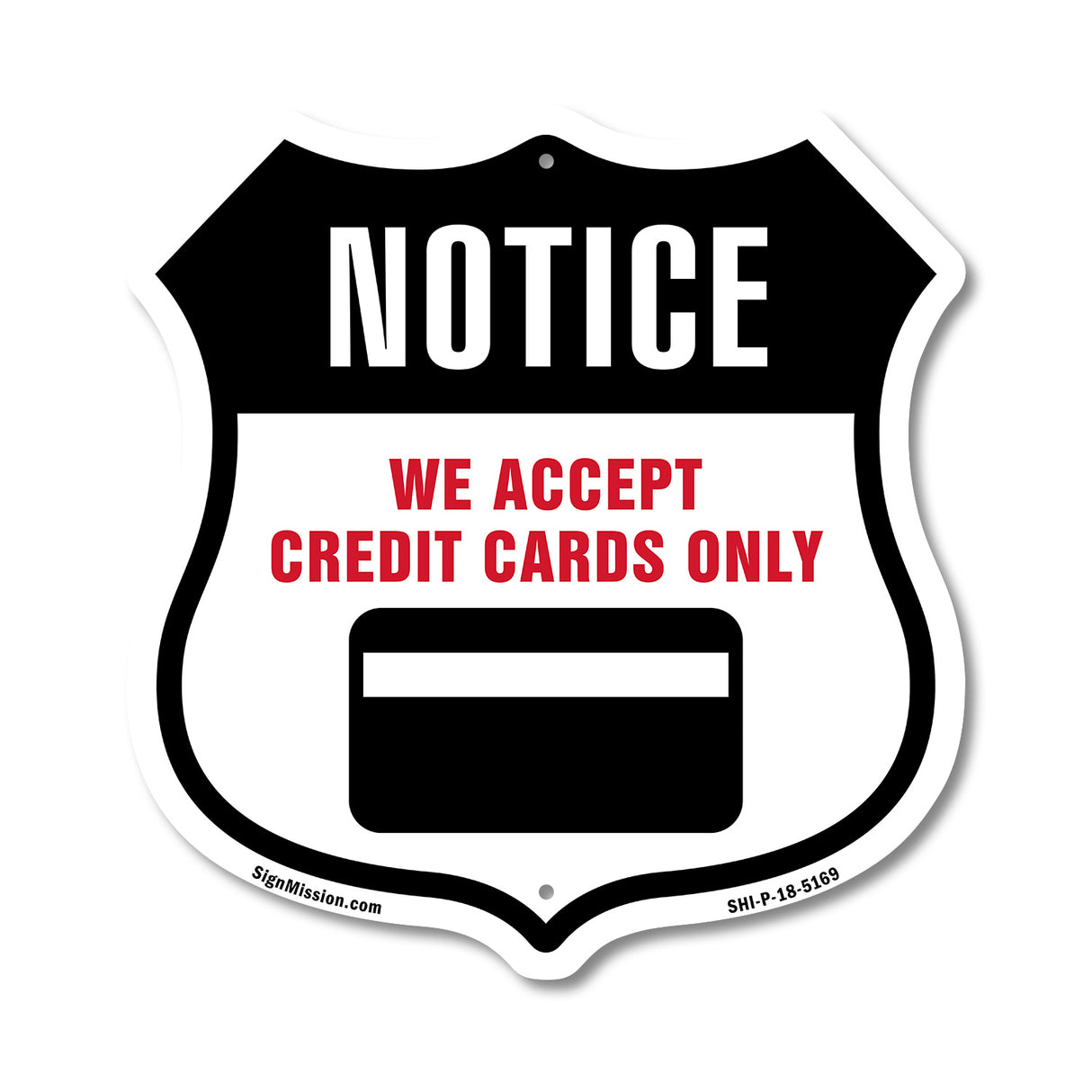 Notice We Accept Credit Cards Only