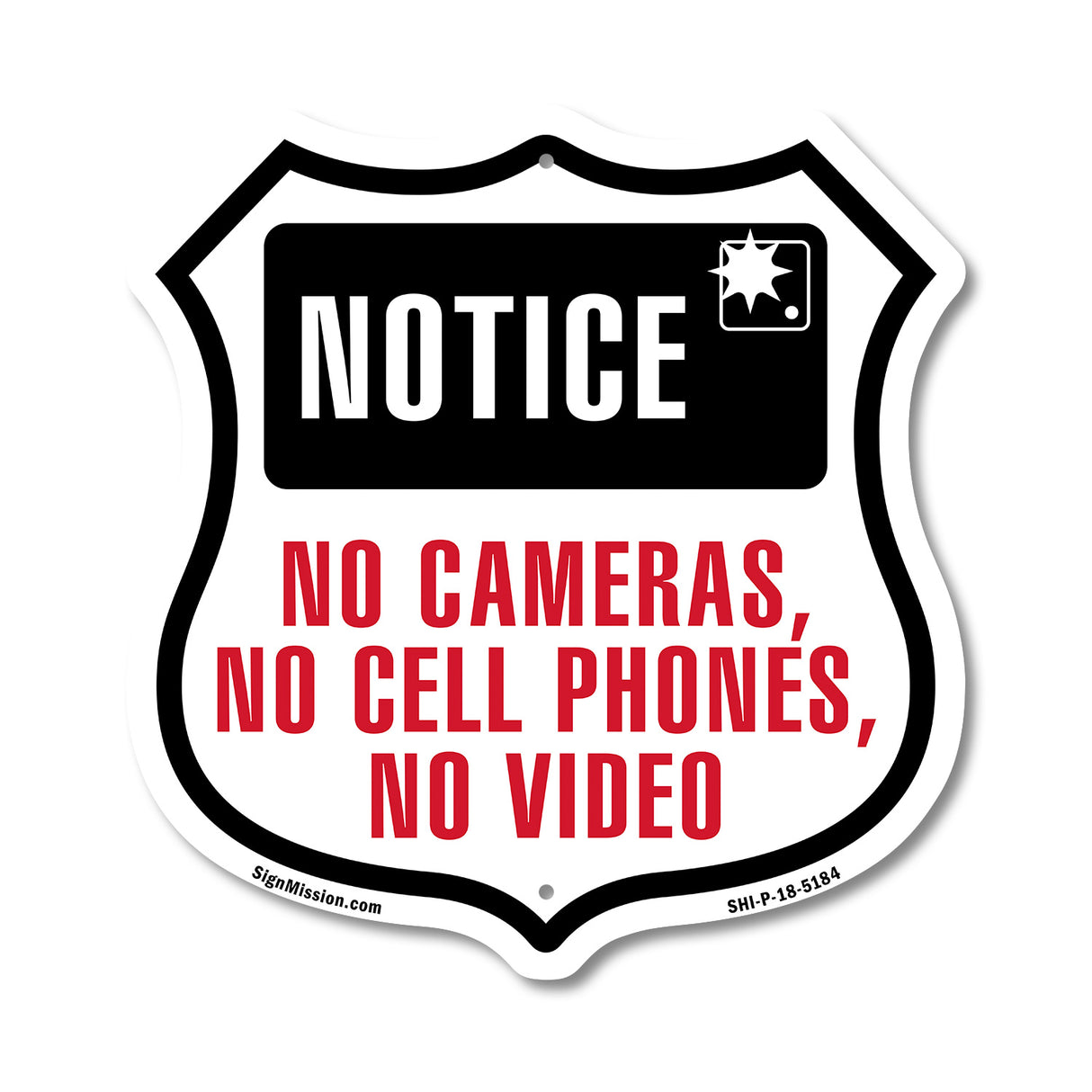 Notice No Cameras Cell Phones No Video