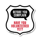 Before You Complain Have You Volunteered Yet