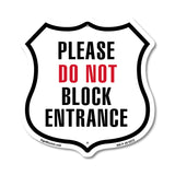 Please Do Not Block Entrance
