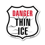 Danger Thin Ice