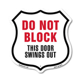 Do Not Block This Door Swings Out